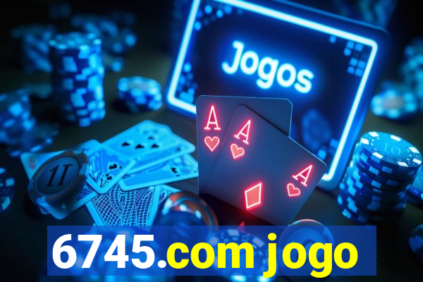 6745.com jogo